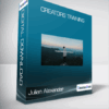 Julian Alexander - Creators Training