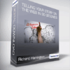 Richard Harrington - Telling Your Story on the Web in 60 Seconds