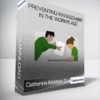 Catherine Mattice Zundel - Preventing Harassment in the Workplace