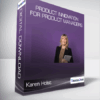 Karen Holst - Product Innovation for Product Managers