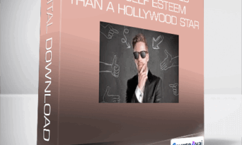 Daniel Ghigea - 21 Secrets to Build More Self Esteem Than a Hollywood Star
