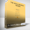 Dr. Elaine N. Aron - The Highly Sensitive Person