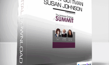 The Johnson - Gottman Summit - John M. Gottman _ Susan Johnson