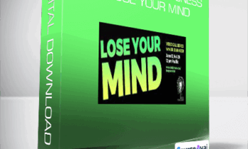 Dain Heer - Access Consciousness - Lose Your Mind