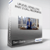 Sam Ovens - Uplevel Consulting Part 2 Call Recordings