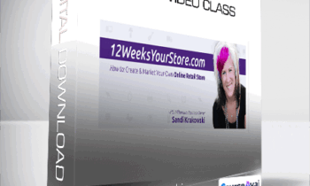 Sandi Krakowski - 12 Weeks Your Store Video Class