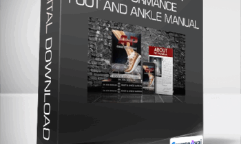 Dr. Joel Seedman - Advanced Human Performance - Foot and Ankle Manual
