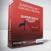 Michael Neill - Supercoach Self-Coaching Program