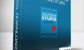 Richie Norton - The Power of Starting Something Stupid