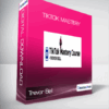Trevor Bell - Tiktok Mastery