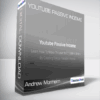 Andrew Monheim - Youtube Passive Income 2020