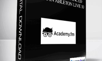 Academy.fm Advanced Mixing in Ableton Live 10