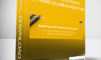 Acumen - Marketing at the Bottom of the Pyramid (Acumen Academy 2020)