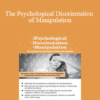 Alan Godwin - The Psychological Disorientation of Manipulation: Strategies to Recover from the Drama