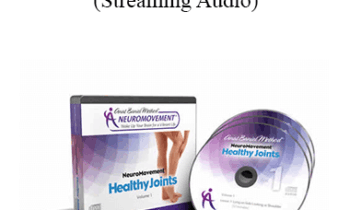 Anat Baniel - Healthy Joints Audio Program (Streaming Audio)