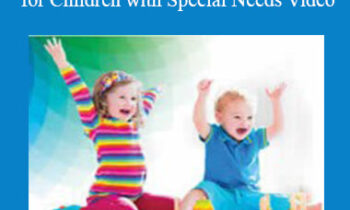 Anat Baniel - PCW-STR Parent Child 5 Day Workshop for Children with Special Needs
