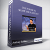 Anthony Robbins - The Power To Shape Your Destiny