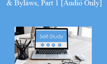 [Audio] The Missouribar - 2020 “Founding Documents”: Drafting Articles of Incorporation & Bylaws, Part 1