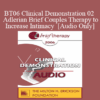 [Audio Only] BT06 Clinical Demonstration 02 - Adlerian Brief Couples Therapy to Increase Intimacy - Jon Carlson