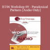 [Audio Only] BT06 Workshop 09 - Paradoxical Partners: Brief Therapy and Life Focus Groups - Erving Polster