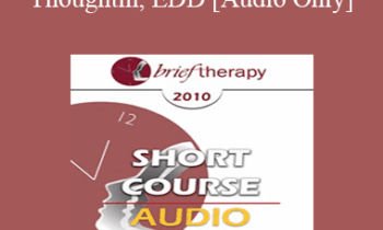 [Audio] BT10 Short Course 09 - Food for Thought: A Resolution for Disordered Eating in Childhood - Christine Silverstein