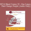 [Audio] BT16 Short Course 39 - One Liners That Change People - John Lentz