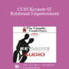 [Audio] CC05 Keynote 02 - Relational Empowerment: A New Model for Couples and Couples Therapy - Terry Real