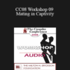 [Audio] CC08 Workshop 09 - Mating in Captivity: Unlocking Erotic Intelligence - Esther Perel