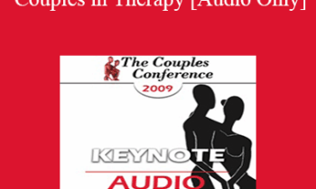 [Audio] CC09 Keynote 04 - My Favorite Couples in Therapy - Cloe Madanes