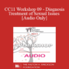 [Audio] CC11 Workshop 09 - Diagnosis & Treatment of Sexual Issues - Marty Klein