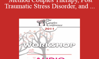 [Audio] CC11 Workshop 13 - Gottman Method Couples Therapy