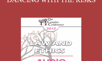 [Audio] CC12 Law & Ethics 02 - DANCING WITH THE RISKS: Safe steps; Tricky steps; Landmines - Part 2 - Steven Frankel