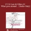 [Audio] CC16 Law & Ethics 01 - What goes around... - Steven Frankel, PhD, JD