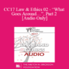 [Audio] CC17 Law & Ethics 02 - “What Goes Around…”