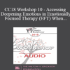 [Audio] CC18 Workshop 10 - Accessing and Deepening Emotions in Emotionally Focused Therapy (EFT) When One or Both Partners are Highly Cognitive or Emotionally Avoidant - Sam Jinich