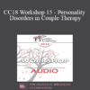 [Audio] CC18 Workshop 15 - Personality Disorders in Couple Therapy: Borderlines