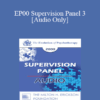 [Audio] EP00 Supervision Panel 3 - Eugene Gendlin
