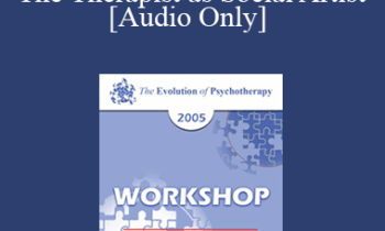 [Audio] EP05 Workshop 07 - The Therapist as Social Artist: Innovative Strategies for Human and Social Transformation in a Time of Whole System Transition - Jean Houston