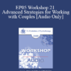 [Audio] EP05 Workshop 21 - Advanced Strategies for Working with Couples - Cloe Madanes