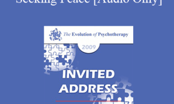 [Audio] EP09 Invited Address 02 - Seeking Peace: Reflections of the Worst Buddhist in the World - Mary Pipher