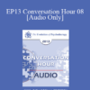 [Audio] EP13 Conversation Hour 08 - Daniel Siegel