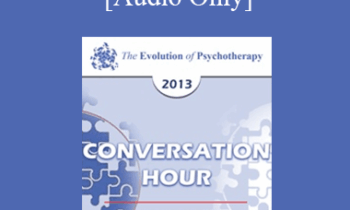[Audio] EP13 Conversation Hour 10 - Mary Pipher