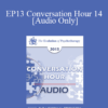 [Audio] EP13 Conversation Hour 14 - David Barlow