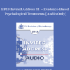[Audio] EP13 Invited Address 11 - Evidence-Based Psychological Treatments: An Update and A Way Forward - David Barlow