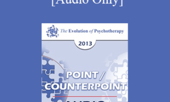 [Audio] EP13 Point/Counter Point 02 - Psychotherapy’s Evolution: Beyond Pathology into the Landscape of Living - Erving Polster