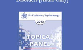 [Audio] EP13 Topical Panel 05 - Posttraumatic Disorders - Jack Kornfield