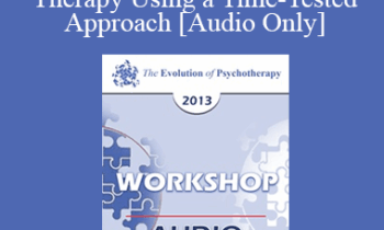 [Audio] EP13 Workshop 06 - Why Won’t Adler Die? Effective Therapy Using a Time-Tested Approach - Jon Carlson