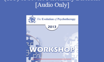 [Audio] EP13 Workshop 09 - Transference Focused Psychotherapy (TFP) of Severe Personality Disorders - Otto Kernberg