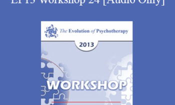 [Audio] EP13 Workshop 24 - Perspective Taking in Psychotherapy - Steven Hayes