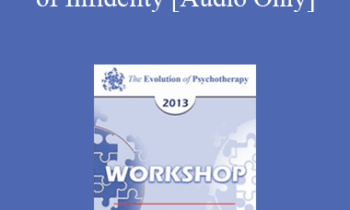 [Audio] EP13 Workshop 27 - Toward the Couples’ Treatment of Infidelity: A Gottman Method Therapy - John Gottman